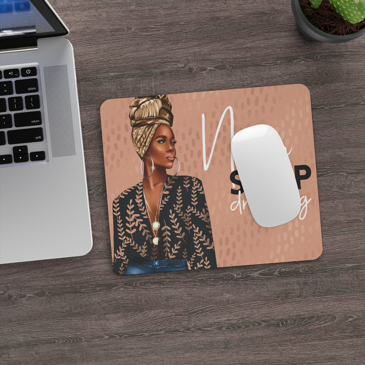 Never Stop Dreaming Mouse Pad