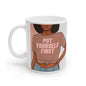 Put Yourself First Mug